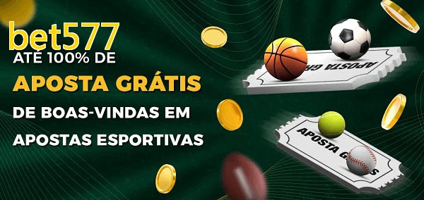 bet577bet Ate 100% de Aposta Gratis