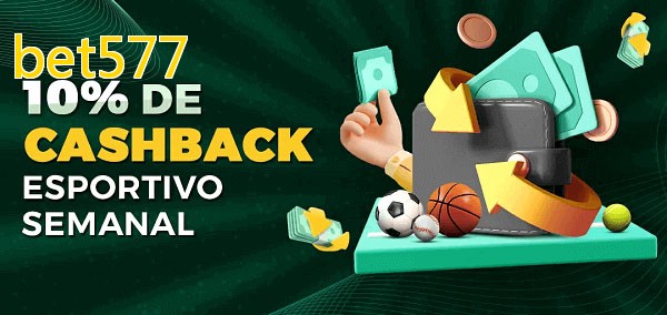 10% de bônus de cashback na bet577
